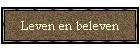 Leven en beleven